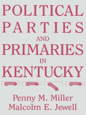 cover image of Political Parties and Primaries in Kentucky